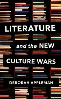 Literature and the new culture wars : triggers, cancel culture, and the teacher's dilemma; Deborah Appleman; 2022