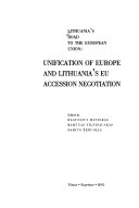 Lithuania's Road to the European Union: Unification of Europe and Lithuania's Eu Accession Negotiation; Klaudijus Maniokas, , Vilpisauskas , Ramunas, Zeruolis , Darius.; 2005