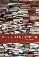 Litteratur och litteraturvetenskap; Leif Eriksson, Christer Lundfall; 2002