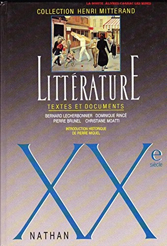 Littérature : textes et documents; Bernard Lecherbonnier; 1989