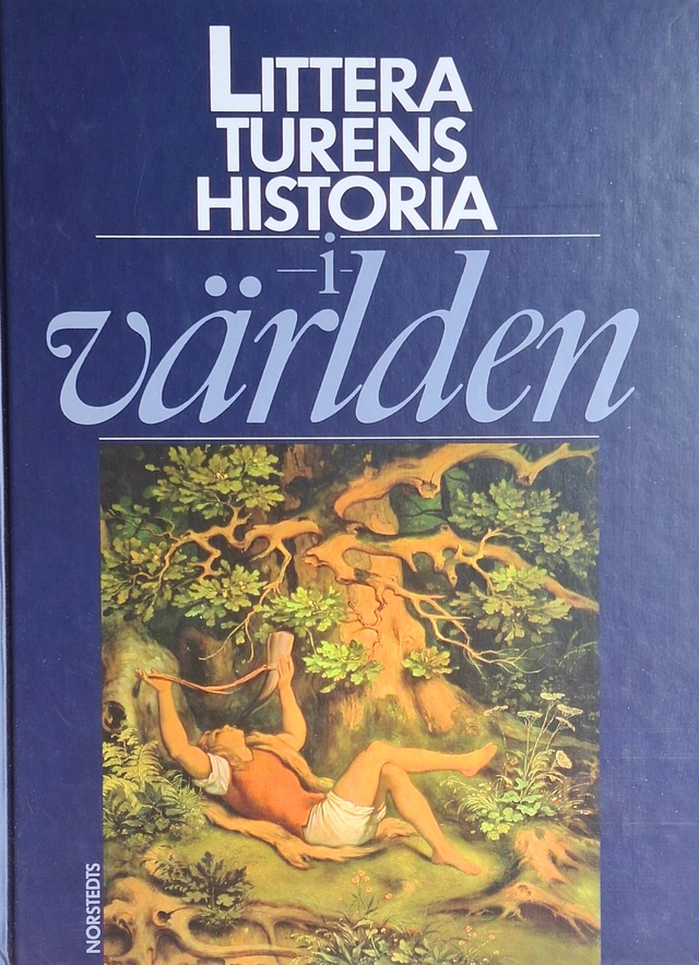 Litteraturens historia i världen; Bernt Olsson; 1994