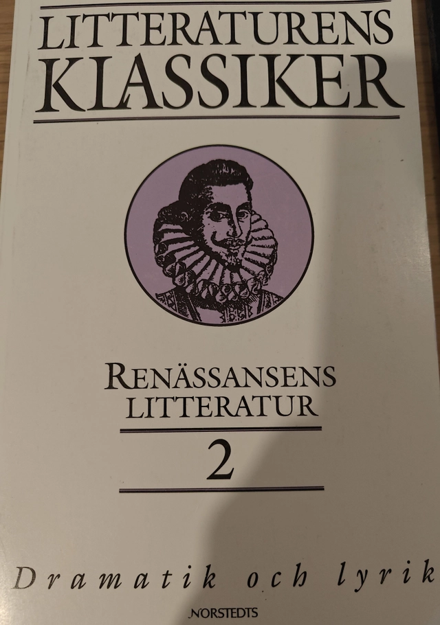 Litteraturens klassiker i urval och översättning. Renässansens litteratur, D. 2,; Lennart Breitholtz; 1994