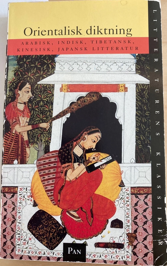 Litteraturens klassiker. Orientalisk diktning : arabisk, indisk, tibetansk, kinesisk, japansk litteratur; Stig Wikander; 1996
