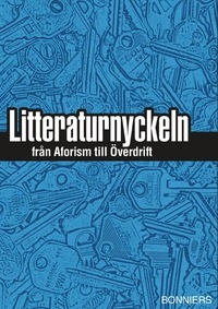 Litteraturnyckeln : från Aforism till Överdrift; Paul Strand; 2005