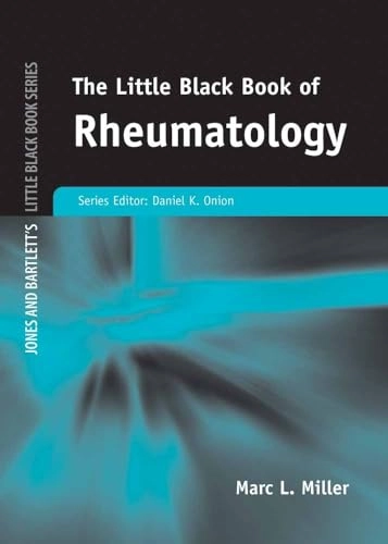Little Black Book of Rheumatology; Marc L Miller; 2008
