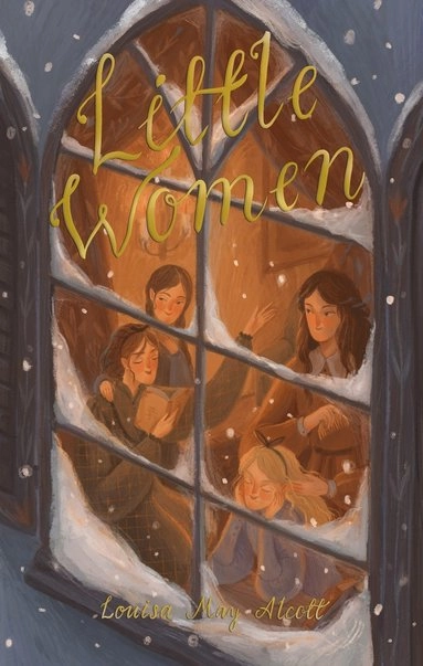 Little women : & Good wives; Louisa May Alcott; 2021