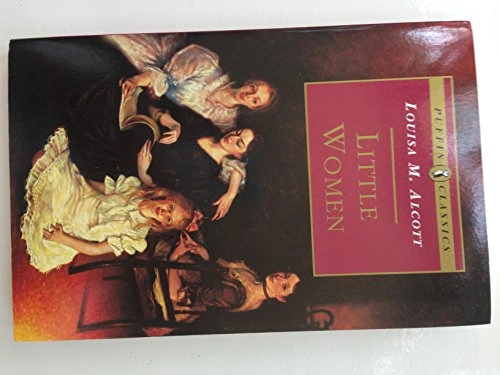 Little WomenClassics SeriesPenguin popular classicsPuffin classics; Louisa May Alcott