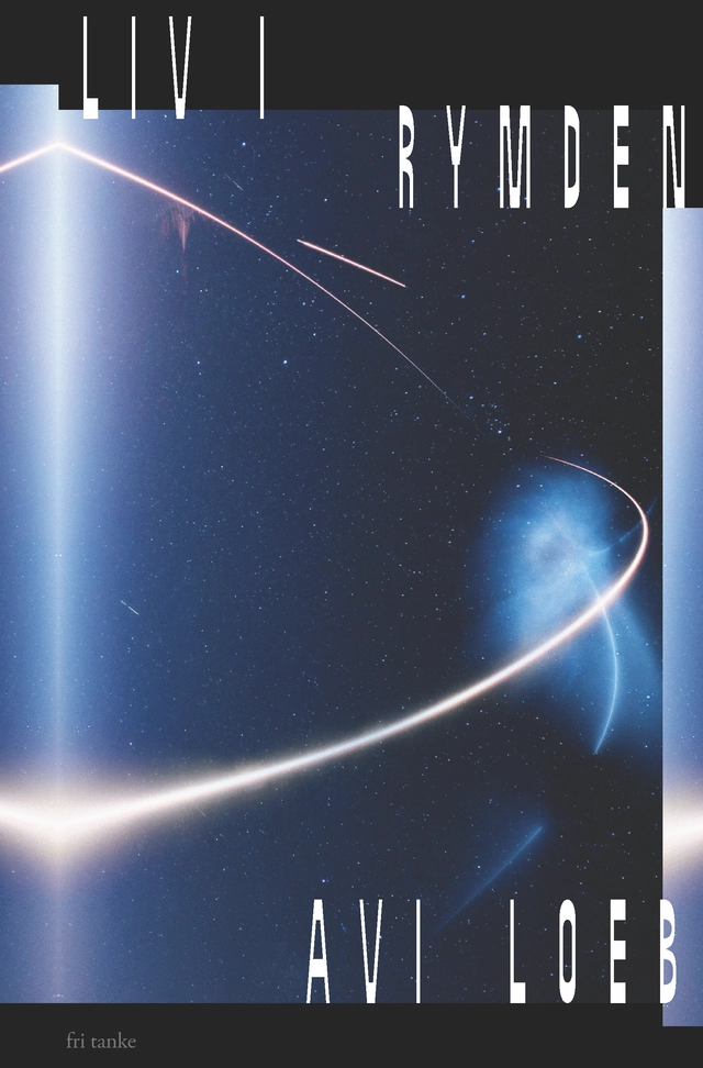 Liv i rymden; Avi Loeb; 2024