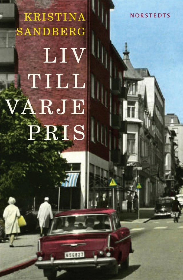 Liv till varje pris; Kristina Sandberg; 2024
