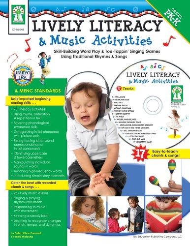 Lively Literacy & Music Activities, Grades PK-K: Skill Building Word Play & Toe-tappin' Singing Games Using Traditional Rhymes and Songs; Debra Olson Pressnall, Lorilee Malecha