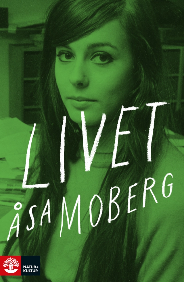 Livet; Åsa Moberg; 2017
