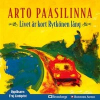 Livet är kort Rytkönen lång Ljudbok, inplastad; Arto Paasilinna; 2010