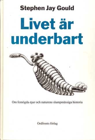 Livet är underbart : om femögda djur och naturens slumpmässiga historia; Stephen Jay Gould; 1990