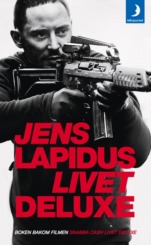 Livet deluxe; Jens Lapidus; 2013