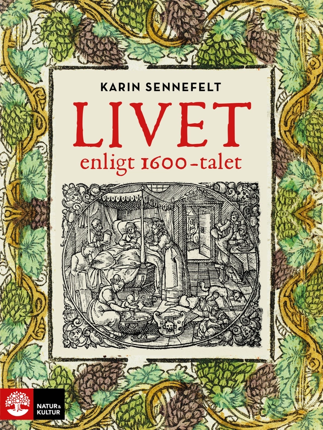 Livet enligt 1600-talet; Karin Sennefelt; 2026