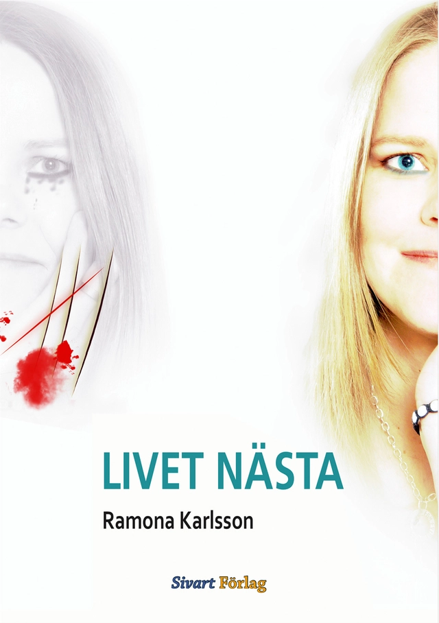 Livet nästa; Ramona Karlsson; 2013