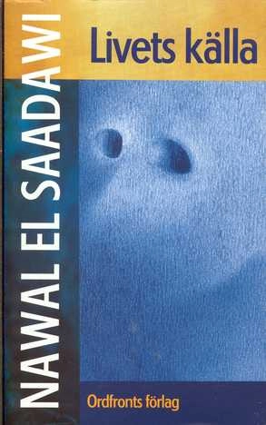 Livets källa; Nawāl Saʻdāwī; 1994
