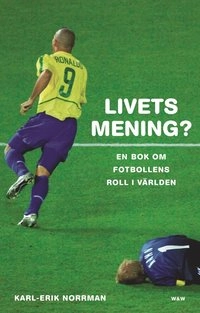 Livets mening; Karl-Erik Norrman; 2003