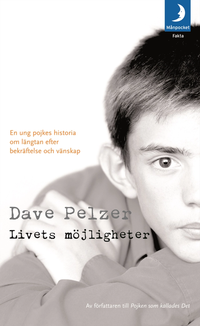 Livets möjligheter; Dave Pelzer; 2006
