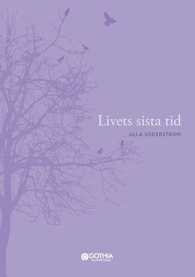 Livets sista tid; Ulla Söderström; 2023