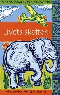Livets skafferi; Alexander McCall Smith; 2007