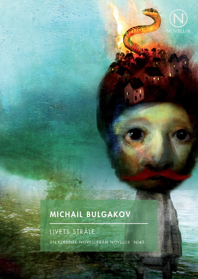 Livets stråle; Michail Bulgakov; 2014