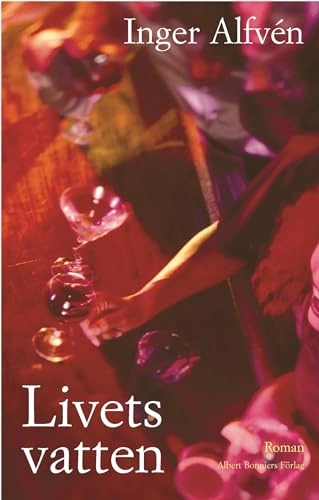 Livets vatten; Inger Alfvén; 2004