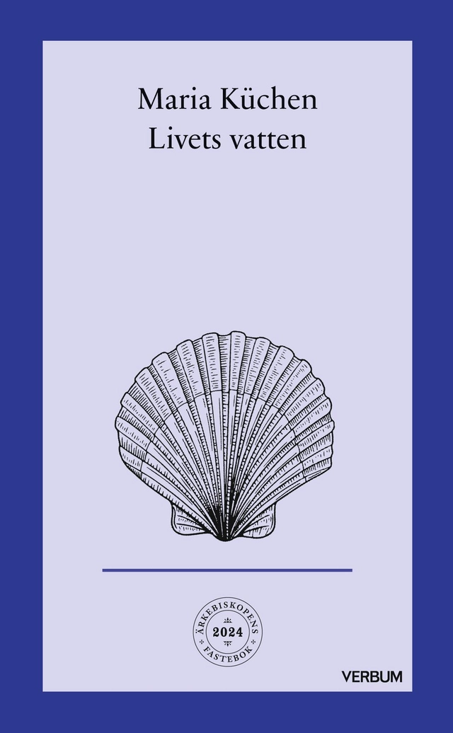 Livets vatten; Maria Küchen; 2024