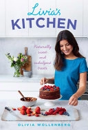 Livia's Kitchen; Olivia Wollenberg