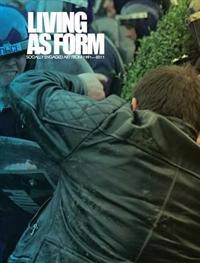 Living as form; Nato Thompson; 2012