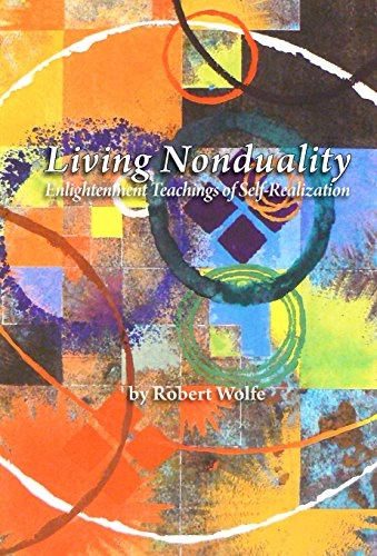 Living Nonduality; Robert Wolfe; 2014
