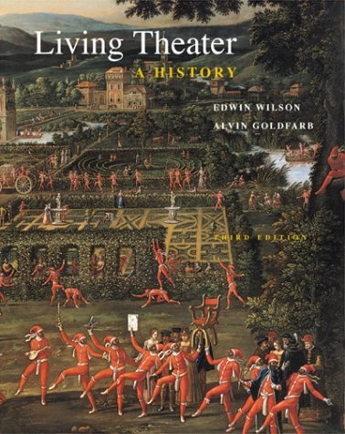 Living theater : a history; Edwin Wilson; 2000