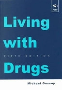 Living with Drugs; Michael Gossop