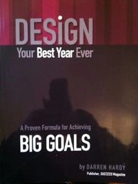 Living your best year ever; Darren Hardy; 2011