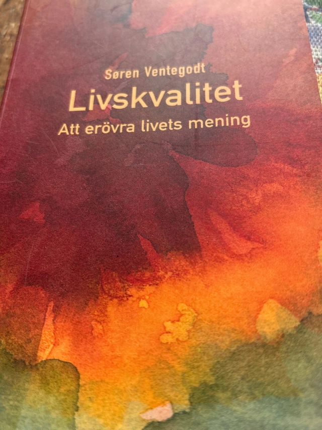 Livskvalitet : att erövra livets mening; Søren Ventegodt; 1998