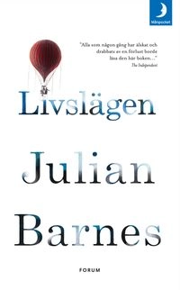 Livslägen; Julian Barnes; 2015