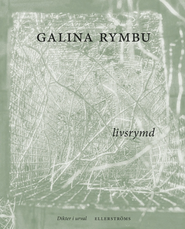 Livsrymd; Galina Rymbu; 2020
