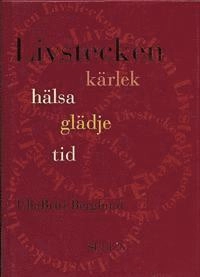 Livstecken : kärlek, hälsa, glädje, tid; Ullabritt Berglund; 1996