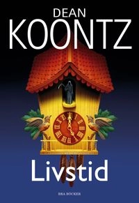 Livstid; Dean Koontz; 2008