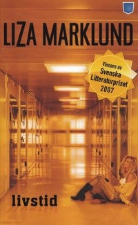 Livstid; Liza Marklund; 2008