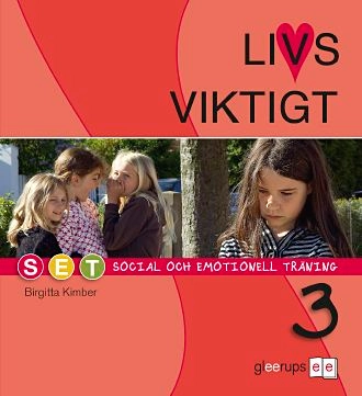 Livsviktigt Elevbok 3 år 3; Birgitta Kimber, Birgitta Kimber; 2009