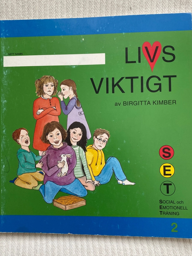 Livsviktigt : [Social och Emotionell Träning - SET]. · 2 · Elevbok; Birgitta Kimber; 2001