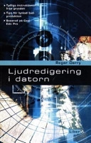 Ljudredigering i datorn; Roger Derry; 2001