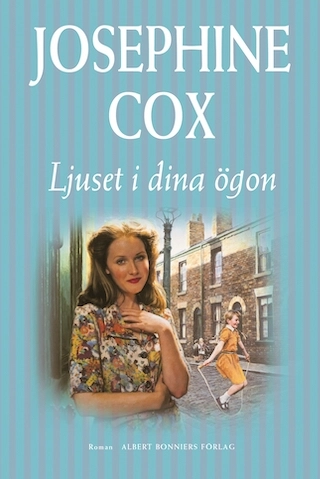 Ljuset i dina ögon; Josephine Cox; 2003