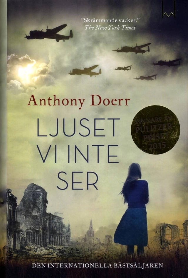 Ljuset vi inte ser; Anthony Doerr; 2015