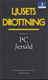 Ljusets drottning; P. C. Jersild; 2001