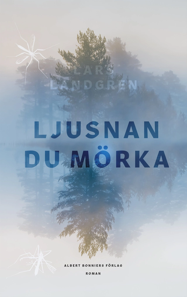 Ljusnan du mörka; Lars Landgren; 2021