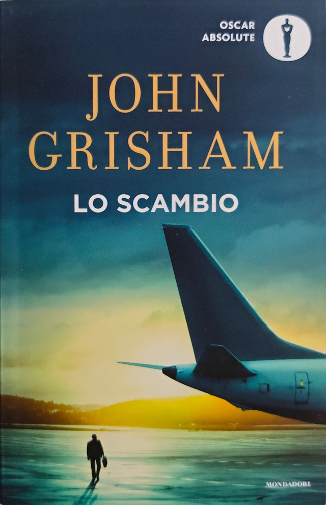 Lo scambio ; John Grisham; 2023