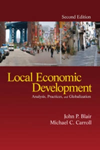 Local economic development : analysis, practices, and globalization; John P. Blair; 2008
