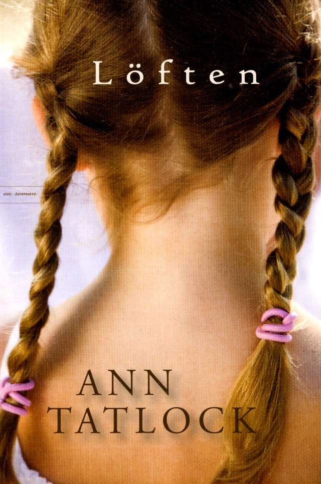 Löften; Ann Tatlock; 2013